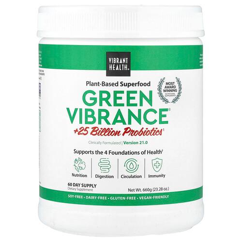 Vibrant Health Green Vibrance 25 Billion Probiotics Version 21 0 23 28 Oz 660 G