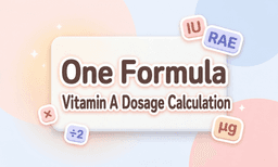 Vitamin A Dosage Calculation? There's Really Only One Formula