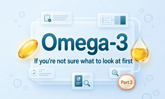 Omega-3, If You Don't Know Where to Start â Part 2