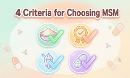 4 Essential Criteria a Pharmacist Always Checks When Buying MSM